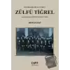 Diyarbakır Milletvekili Zülfü Tiğrel Yaşamı ve Faaliyetleri (1877-1940)