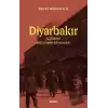 Diyarbakır Üzerine Sözlü Tarih Söyleşileri