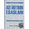 Dizi Üretimin Esasları