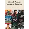 Dizilerde Psikoloji ve Anormal Davranışlar