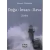 Doğa - İnsan - Dava