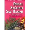 Doğal Sağlıklı Saç Bakımı