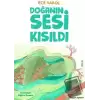 Doğanın Sesi Kısıldı