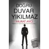 Doğru Duvar Yıkılmaz