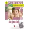 Doğruluk (Öğretmen Kitabı) - Perese Değerler Eğitimi 7