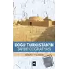 Doğu Türkistanın Tarihi Coğrafyası