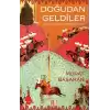 Doğudan Geldiler