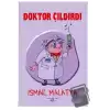 Doktor Çıldırdı