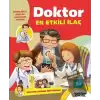 Doktor En Etkili İlaç - Doktor Olmak İstiyorum