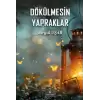 Dökülmesin Yapraklar