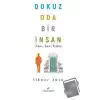 Dokuz Oda Bir İnsan