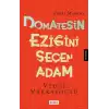 Domatesin Eziğini Seçen Adam