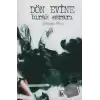 Dön Evine Bırak Esrarı