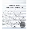 Dönem Sonu Muhasebe İşlemleri