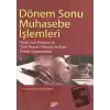 Dönem Sonu Muhasebe İşlemleri