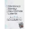 Dördüncü Sanayi Devrimi’nde Liderlik - Liderlik 4.0