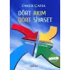 Dört Akım Dört Siyaset