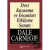 Dost Kazanma ve İnsanları Etkileme Sanatı