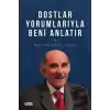 Dostlar Yorumlarıyla Beni Anlatır