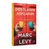 Dostlarım Aşklarım