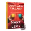 Dostlarım Aşklarım