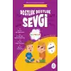 Dostluk Dostluk Sevgi - Mila ve Sarp’ın Matematik Öyküleri - 9