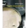 Double Cream Silivri! - Turkey’s Yogurts (Ciltli)