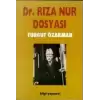 Dr. Rıza Nur Dosyası