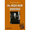 Dr. Rıza Nur Dosyası