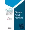 Drama Dans Devinim - 25-28 Nisan 2013 22. Trabzon Uluslararası Eğitimde Yaratıcı Drama Semineri