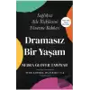 Dramasız Bir Yaşam