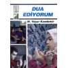 Dua Ediyorum