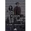 Dün Bugün Yarın