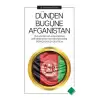 Dünden Bugüne Afganistan