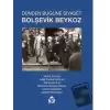 Dünden Bugüne Bolşevik Beykoz