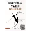 Dünden Kalan Yarın