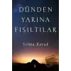 Dünden Yarına Fısıltılar