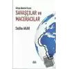 Dünya Düzenini Değiştiren Savaşçılar ve Maceracılar (Ciltli)