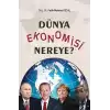 Dünya Ekonomisi Nereye?