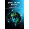 Dünya Gümrük Örgütü Küresel Ticaretin Kolaylaştırılması ve Güvenliği Çalışmaları ve Türkiye