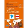 Dünya Siyasetinde Latin Amerika - 2