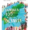 Dünyada 100 Kişi Olsaydı