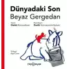 Dünyadaki Son Beyaz Gergedan