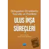 Dünyadan Örneklerle Teoride ve Pratikte Ulus İnşa Süreçleri