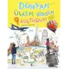 Dünyam Ülkem Bölgem Kültürüm