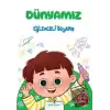 Dünyamız - Eğlenceli Boyama