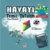 Dünyamızı Koruyalım - Havayı Temiz Tutalım