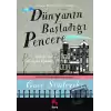 Dünyanın Başladığı Pencere