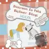 Dünyanın En Paha Biçilmez Dileği: Maya (Ciltli)