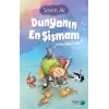 Dünyanın En Şişmanı